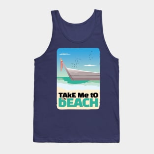 Take me to vacation on the Beach Tank Top